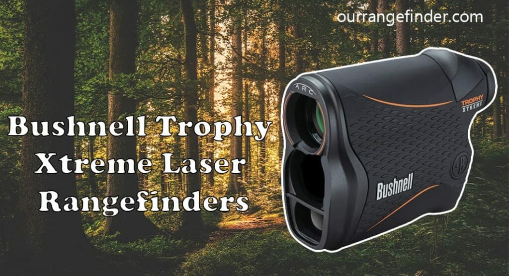 Bushnell Trophy Xtreme hunting rangefinder