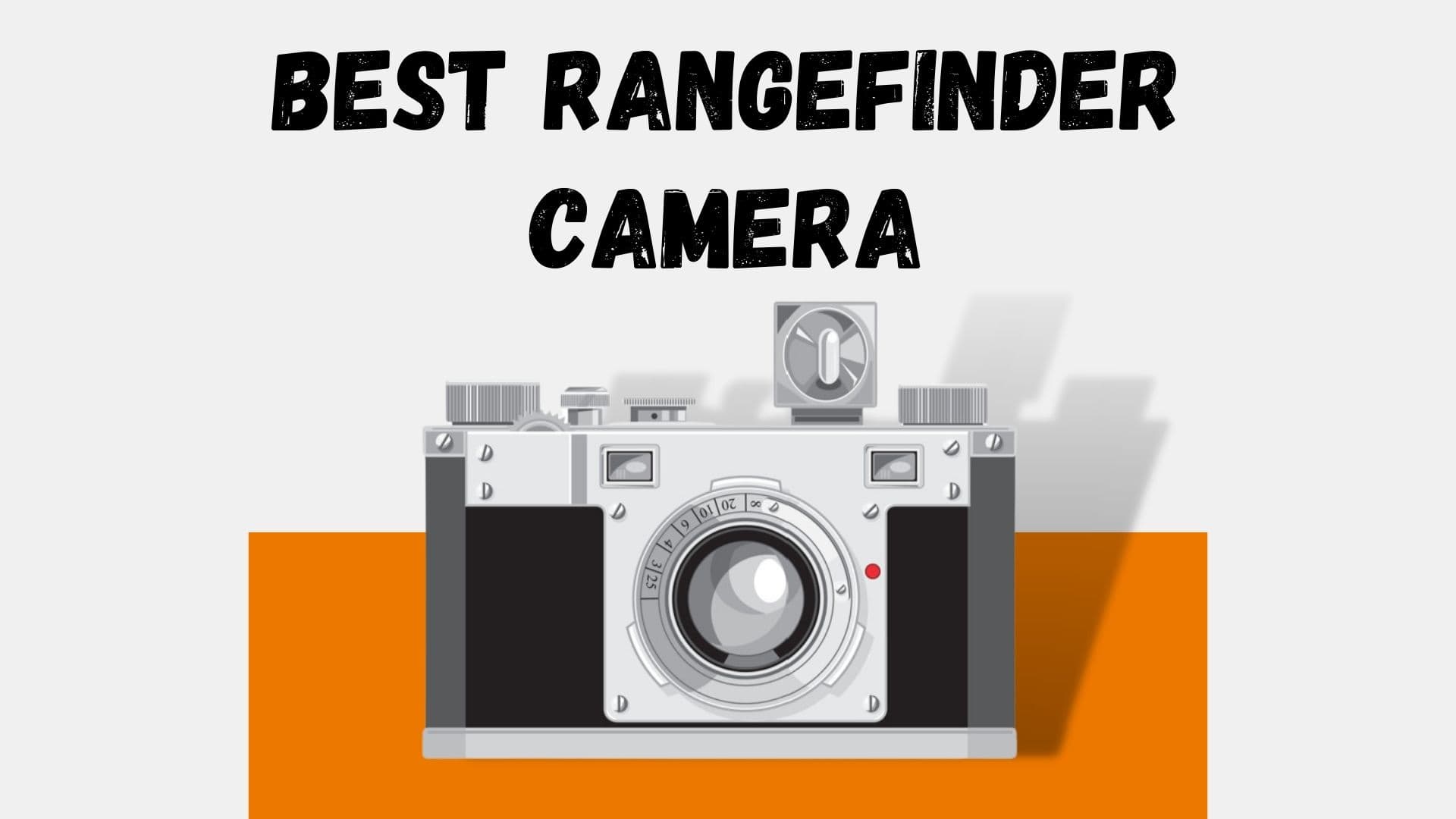 Best Rangefinder Camera