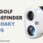 6 Best Golf Rangefinders for Shaky hands 2022 - More Stabilization
