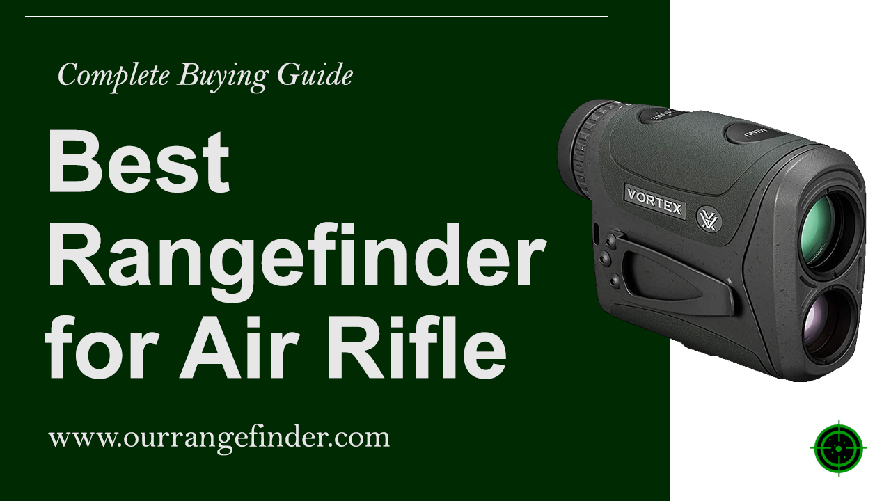 Best Rangefinder for Air Rifle