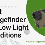 Best Rangefinder for Low Light Conditions-Complete Buying Guide
