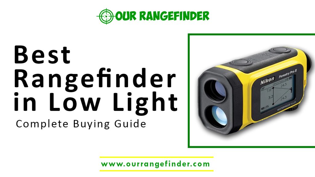 5 Best Rangefinder in Low Light