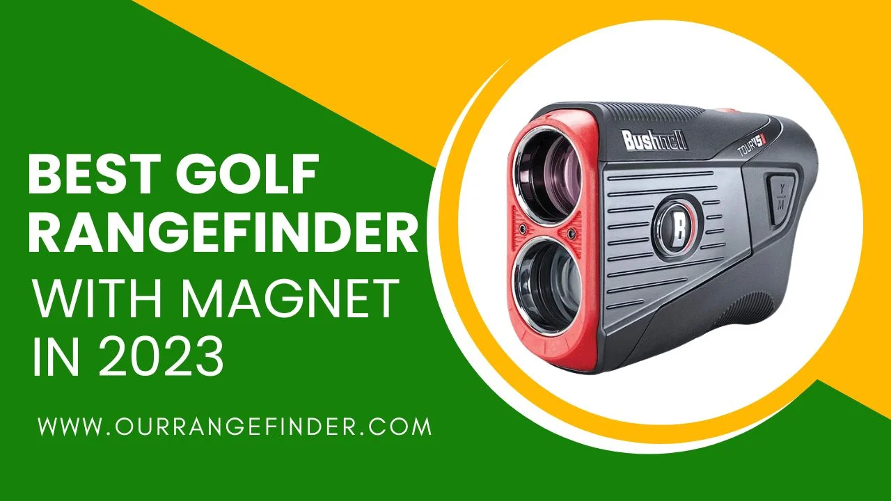 Best Golf Rangefinder with Magnet